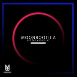 Moonbootica - Let the Music Play! (Original Mix)