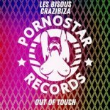 Les Bisous, Crazibiza - Out Of Touch (Original Mix)