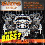 Yellow Claw & Juyen Sebulba - Do You Like Bass (Headhunterz Edit)