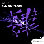 Z3phyr - All You've Got (Extended Mix)