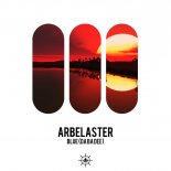 Arbelaster - Blue (Da Ba Dee) (Radio Edit)