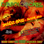 DJ DIABOLOMONTE SOUNDZ - SOUNDZ-bass & BLONDIE-bass Fucking Christmas 2020 ( SANTA CLAUS-house PANDEMIA MIX )