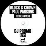 Block & Crown, Paul Parsons - Boogie No More (Original Mix)
