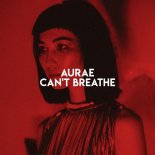 Aurae - Can't Breathe (Original Mix)