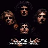 Queen - We Will Rock You [Sub Zero Project Bootleg]