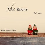 La Jam, Justin D Flo - She Knows (Original Mix)