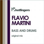 Flavio Martini - Bass and Drum (Original Mix)