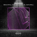 Endego - Beautiful Tits (Silicone vs. Natural) [Extended Mix]
