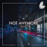 VANE - Not Anymore (Original Mix)