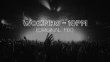 Wozinho - 10PM (Original Mix)