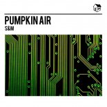 Pumpkin Air - S&M (Extended Mix)