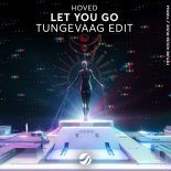 Hoved - Let You Go (Tungevaag Extended Edit)