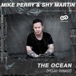 Mike Perry & Shy Martin - The Ocean (VoJo Radio Edit)