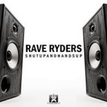 Rave Ryders - Shut Up and Hands Up (Handzupperz Remix)