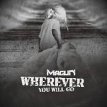 Magun - Wherever You Will Go (Extended)