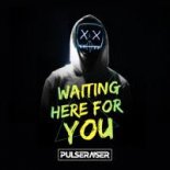 Pulseraiser - Waiting Here For You (Extended)