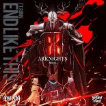 Steve Aoki & Yellow Claw ft. RUNN - End Like This (Arknights Soundtrack)