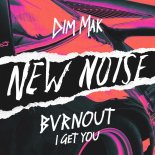 Bvrnout - I Get You (Extended Mix)