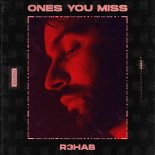 R3HAB - Ones You Miss (Extended Version)