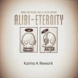 Armin Van Buuren & DJ Tiësto Pres. Alibi - Eternity (Kaimo K Rework)