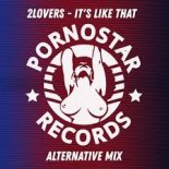 2Lovers - It's Like That (Alternative Mix)