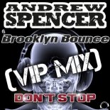 Andrew Spencer & Brooklyn Bounce - Don't Stop It (VIP Mix)