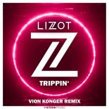 Lizot - Trippin' (Vion Konger Extended Remix)