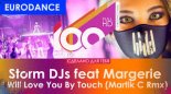 Storm DJs & Margerie. -  I Will Love You By Touch. (MARTIK \'C. RMX. CLUB)