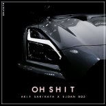 Akif Sarikaya, Ejdan Boz - Oh Shit (Original Mix)