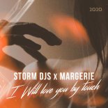 Storm DJs x Margerie - I Will Love You By Touch (Extended)