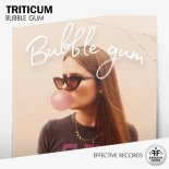 TRITICUM - Bubble Gum (Original Mix)