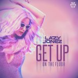 Lazy Jonez - Get up on the Floor (Original Mix)