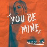 Mauricio Cury - You Be Mine (Extended Mix)