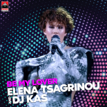 Elena Tsagrinou & DJ Kas - Be My Lover (MadWalk 2020 Version)