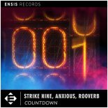 Strike Nine, Anxious, Rooverb - Countdown (Edit)