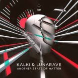 Kalki & Lunarave - Another State of Matter