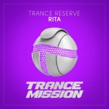 Trance Reserve - Rita (Extended Mix)