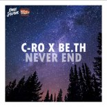 C-Ro x BE.TH - Never End (Original Mix)