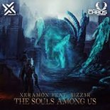 Xeramon Feat. B1ZZ3R - The Souls Among Us [Original Mix]