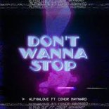 AlphaLove ft. Conor Maynard - Don't Wanna Stop (Extended Version)