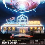 TEN TONNE SKELETON feat. Jasmine Ash - Tom's Diner