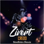 Zivert - Credo (NewRetro Remix)