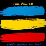 The Police - Every Breath You Take (PR3ACH Bootleg)