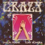 Shaun Frank & Tony Romera - Crazy (Extended Mix)