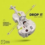 Dubdogz, Mariana Bo, Flakkë feat. Luisah - Drop It (Extended Mix)