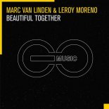 Marc Van Linden & Leroy Moreno - Beautiful Together (Extended Mix)
