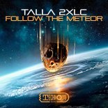 Talla 2XLC - Follow The Meteor (Extended Mix)