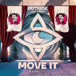 Outrage, Alejandro - Move It (Edit)