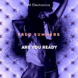 Fred Summers - Are You Ready (Original Mix)