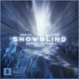 Au5 Feat. Tasha Baxter - Snowblind [Darren Styles Extended Remix]